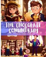 The Chocolate Conundrum: Indulge in a Sweet Adventure with The Chocolate Conundrum!