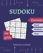 SUDOKU puzzles book for adults: Extreme 1 puzzle per day for the 365 days of the year Solutions included