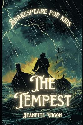 The Tempest Shakespeare for kids: Shakespeare in a language kids will understand and love - Jeanette Vigon - cover