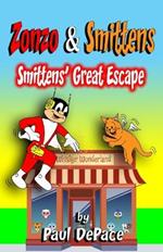 Zonzo and Smittens: Smittens' Great Escape