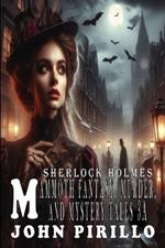 Sherlock Holmes, Mammoth Fantasy, Murder, and Mystery Tales 3a