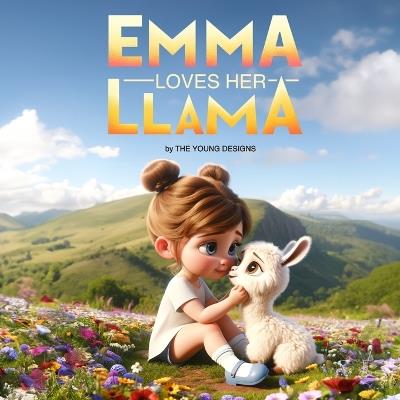 Emma Loves Her Llama - The Young Designs - cover