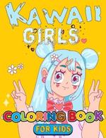 Kawaii Girls Coloring Book For Kids: Simple and Cute Designs in Anime Style...