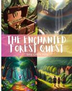 The Enchanted Forest Quest: Discover Magic in The Enchanted Forest Quest!