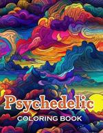 Psychedelic Coloring Book: 100+ Fun, Easy, and Relaxing Coloring Pages