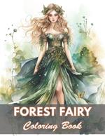 Forest Fairy Coloring Book for Adult: 50+ Unique Illustrations for All Artists