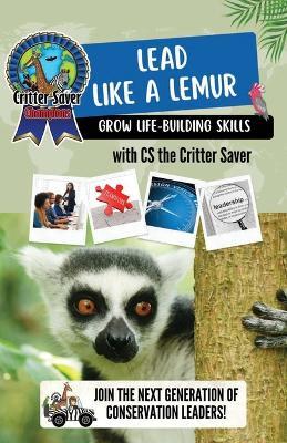 Lead Like a Lemur - Cs Wurzberger - cover