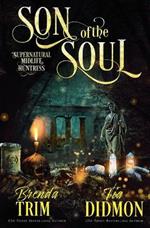 Son of the Soul: Paranormal Women's Fiction (Supernatural Midlife Huntress)