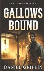 Gallows Bound: The Hangman's Secret