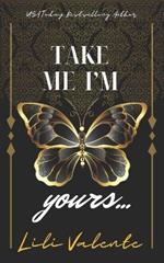 Take Me I'm Yours: An Older Man/Younger Woman Romance