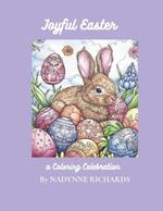 Joyful Easter a Coloring Celbration: 