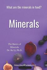 Minerals: What are the minerals in food?