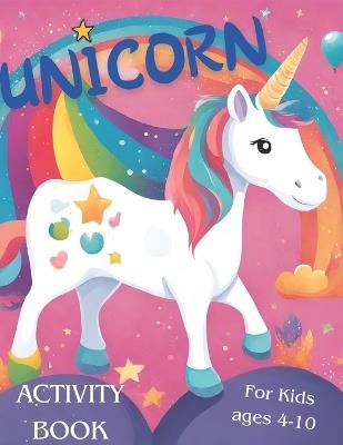 Unicorn Activity Book for Kids ages 4-10: Activity book + coloring book - Alessandro Gnola - cover