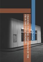 Cracking the Case: The Origins of the FBI in the Osage Murders