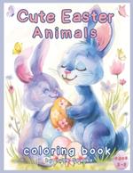 Cute Easter Animals coloring book for kids ages 3-6