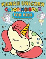 Kawaii Unicorn Coloring Book For Kids: 50 Unicorn Activities Coloring Page for Kids Ages 3-8.