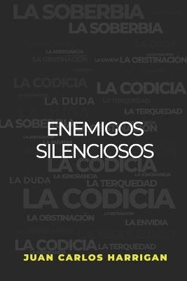 Los Enemigos Silenciosos - Juan Carlos Harrigan - cover