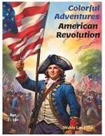 Colorful Adventures: American Revolution