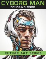 CYBORG MAN Coloring Book