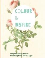 Color and Inspire: Inspirational Quotes coloring book for all ages