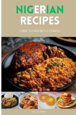 Nigerian Recipes: Guide to Nigerian Cooking