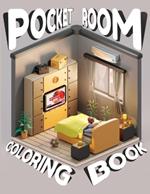 Pocket Room Coloring Book: Beautiful Illustrations Of Miniature And Cozy Rooms, for Relaxation and Stress Relieving.Perfect for Kawaii Art Lovers of All Ages