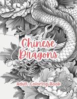 Chinese Dragons Adult Coloring Book Grayscale Images By TaylorStonelyArt: Volume I
