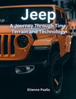 Jeep: A Journey Through Time, Terrain, and Technology