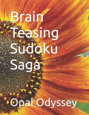 Brain Teasing Sudoku Saga - Opal Odyssey - cover