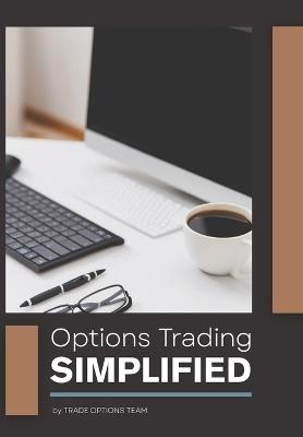 Options Trading Simplified - Fred Walsh,Steve Fletcher,Caroline Garner - cover