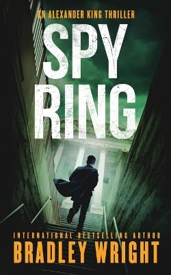 Spy Ring - Bradley Wright - cover