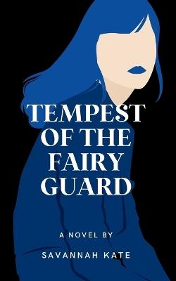 Tempest of the Fairy Guard - Savannah Kate - cover