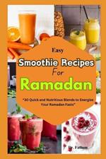 Easy Smoothie Recipe for Ramadan: 