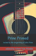 Prine Primed: incited by the songwriting of John Prine