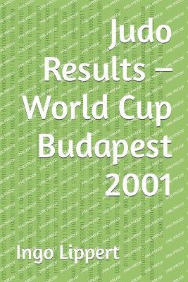 Judo Results - World Cup Budapest 2001 - Ingo Lippert - cover