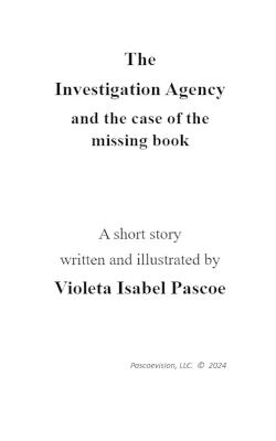 The Investigation Agency and the case of the missing book - Violeta Isabel Pascoe - cover