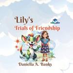Lily's Trials of Friendship