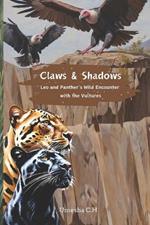 Claws and Shadows Leo and Panther's Wild Encounter with the Vultures