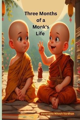 Three Months of a Monk's Life - Nitesh Vardhan - cover