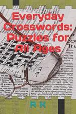 Everyday Crosswords: Puzzles for All Ages