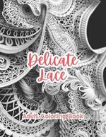 Delicate Lace Adult Coloring Book Grayscale Images By TaylorStonelyArt: Volume I