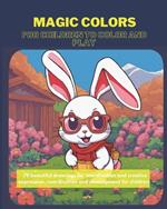 Magic Colors: coloring book for learning colors and shapes for children to develop creative expression