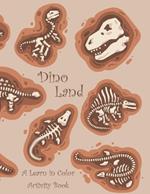 Dino Land: A Learn in Color Activity Book