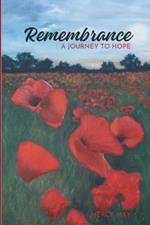 Remembrance: A Journey to Hope