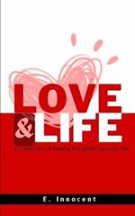 Love & Life: A collection of poems to lighten up your day