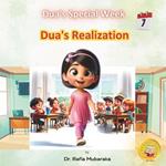 Dua's Realization: Subtitle: Series with themes: Beauty of Creation, Kindness, Learning & Laughing, Giving, Nature, Self-reflection, Realization