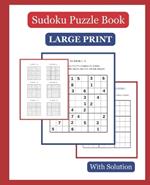 Sudoku Puzzle Book: with Solutions, Large Print 110 pages, 7.5