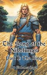 The Song of the Nibelungs: Part I: The Ring