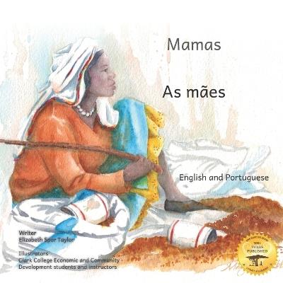 Mamas: The Beauty of Motherhood in Portuguese and English - Ready Set Go Books - cover