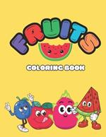 Kawaai Fruits Coloring Book.: Kawaai Fruits Coloring Book.